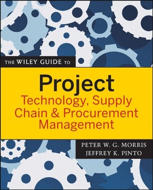 Wiley-VCH - The Wiley Guide to Project Technology, Supply Chain, and ...