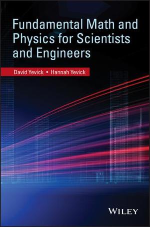 Wiley-VCH - Fundamental Math and Physics for Scientists and Engineers