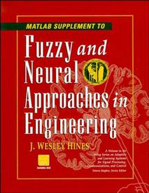 Wiley-VCH - MATLAB Supplement to Fuzzy and Neural Approaches in Engineering