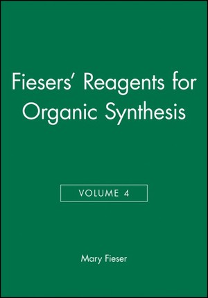 Wiley-VCH - Fieser and Fieser's Reagents for Organic Synthesis