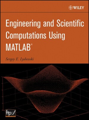 Wiley-VCH - Engineering and Scientific Computations Using MATLAB