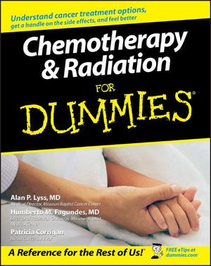 Wiley-VCH - Chemotherapy and Radiation For Dummies