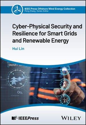 Wiley-VCH - Cyber-Physical Security and Resilience for Smart Grids and ...