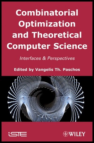 Wiley-VCH - Combinatorial Optimization and Theoretical Computer Science