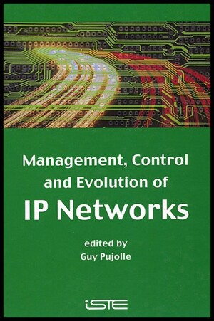 Wiley-VCH - Management, Control and Evolution of IP Networks